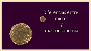 Diferencias entre micro y macroeconomía [upl. by Ailil233]