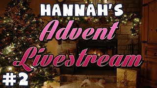 Hannahs Advent  Livestream Highlights 2 [upl. by Elledoj]