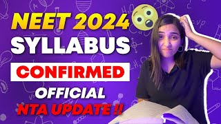 NEET 2024 Syllabus Confirmed Official NTA Update [upl. by Scotty350]