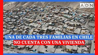 Una de cada tres familias en Chile no cuenta con una vivienda adecuada y requieren apoyo del Estado [upl. by Vernen115]