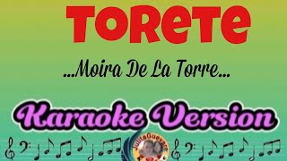 Torete Moira De La Torre Karaoke Version [upl. by Ailat]