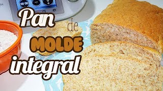 Pan de molde integral  Recetas Thermomix [upl. by Nara]