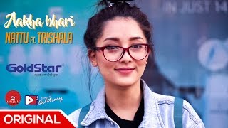 Nattu ft Trishala  Aakha Bhari brought to you by Goldstar [upl. by Adnana]