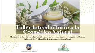 Taller Introductorio de Cosmética NaturalClase 2 completa [upl. by Kraska73]