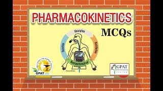 PHARMACOKINETICS MCQS  PHARMACOLOGY  IMPORTANT FOR GPAT2020  NIPER  PHARMACIST EXAM [upl. by Annaierb940]