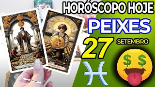 VOCÊ VAI BANHAR COM DINHEIRO🛁💰SORTE DA SORTE🍀 Peixes ♓ 27 Setembro 2024  Horoscopo do dia de hoje ♓ [upl. by Ynaffik]