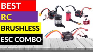 TOP 10 Best RC Brushless ESC Combo in 2024 [upl. by Elletsyrk578]