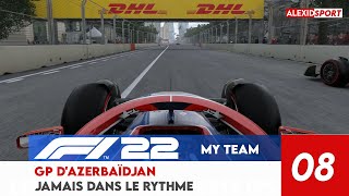 F1 22  08  CARRIÈRE MY TEAM  GP DAZERBAÏDJAN JAMAIS DANS LE RYTHME [upl. by Anirrehs]