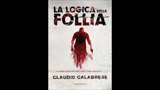 La logica della follia di Claudio Calabrese  Estratto audiolibro italiano [upl. by Adnileb134]