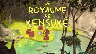 LE ROYAUME DE KENSUKÉ  Bandeannonce en VF [upl. by Schonfeld]