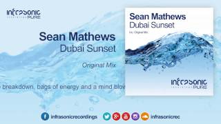 Sean Mathews  Dubai Sunset Infrasonic Pure [upl. by Nashbar187]