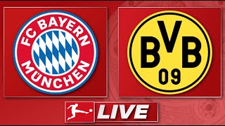 🔴 FC Bayern München  Borussia Dortmund  Bundesliga Topspiel 27 Spieltag  Liveradio [upl. by Waechter]