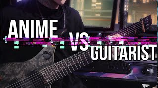 ANIME VS GUITARIST [upl. by Bonaparte431]