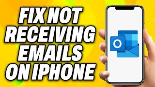 How To Fix Outlook Not Receiving Emails on iPhone 2024  Quick Fix [upl. by Cower]