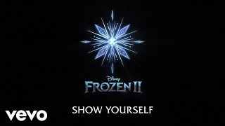 Idina Menzel Evan Rachel Wood  Show Yourself From quotFrozen 2quotLyric Video [upl. by Skeie]