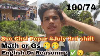 Ssc Chsl Pepr 3rd Shift 4july ll Math or Gs 🥲🥲👍 ll Baki sab Asaan ✅ ssc sscchsl [upl. by Solraced]