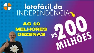 LOTOFÁCIL DA INDEPENDÊNCIA 2024 AS MELHORES DEZENAS [upl. by Onivag]