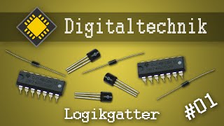 01 Logikgatter bauen und verstehen ★ DIGITALTECHNIK [upl. by Port]