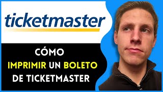 Cómo Imprimir Boletos Digitales de Ticketmaster  Rápido y Fácil [upl. by Eneluj]