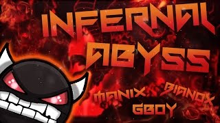 Infernal Abyss by Gboy Manix648me and Bianox Extreme Demon Verified by YGYoshI [upl. by Akehsar908]