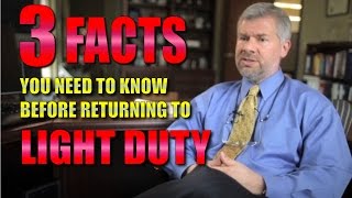 Workers’ Compensation 3 facts you need to know before returning to work on light duty [upl. by Nnahgiel236]