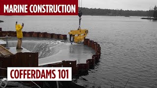 Cofferdams Uses Types Construction and Removal  Marine Construction Series 4 [upl. by Ennaihs]