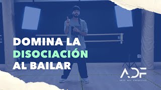 Que es la disociación al bailar y cómo entrenarla [upl. by Bondie405]