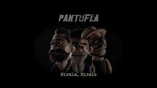 Pantufla  Mirala Miralo Cover [upl. by Cirederf]