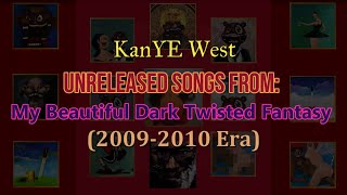 Kanye West  Unreleased songs from My Beautiful Dark Twisted Fantasy 20092010 Era [upl. by Assirat]