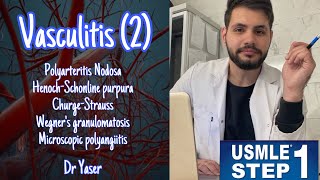 ‏Vasculitis Part 2  USMLE Step 1 lectures  by Dr Yaser  بالعربي [upl. by Uoliram]