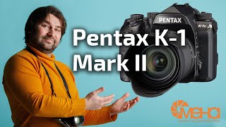 Обзор Pentax K1 MarkII [upl. by Gertie]