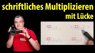 schriftliches Multiplizieren mit Lücke  so geht das  Lehrerschmidt [upl. by Nosimaj]