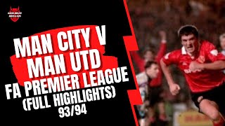 Man City v Man Utd  199394 FA Premier League  Full Highlights [upl. by Aicert561]