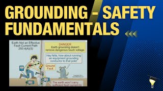 Grounding  Safety Fundamentals 1hr13min19sec [upl. by Tharp]