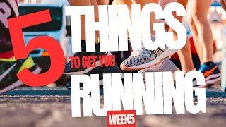 5 THINGS TO GET YOU RUNNING [upl. by Lubow]