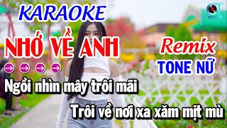 Nhớ Về Anh Karaoke Remix Tone Nữ Nhạc Sống  Karaoke Thúy An [upl. by Giralda]