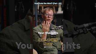 How Quiet the Mind Part  03  Robert Greene  shorts podcast [upl. by Imaj370]