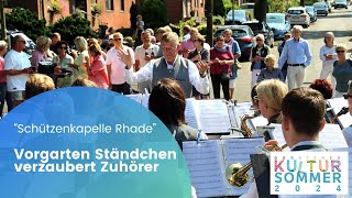 7 Dorstener Kultursommer Schützenkapelle Rhade verzaubert mit VorgartenStändchen [upl. by Earehs]