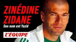 Zinédine Zidane son nom est Yazid  Documentaire HD LÉquipe Enquête 2022 [upl. by Walli]