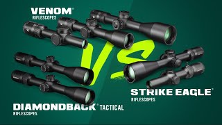 Diamondback® Tactical vs Venom® vs Strike Eagle® Riflescopes [upl. by Ariek]