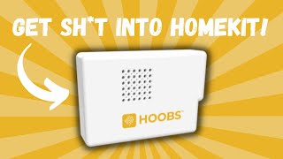 HOOBS  GET MORE DEVICES INTO APPLE HOMEKIT [upl. by Anekam]