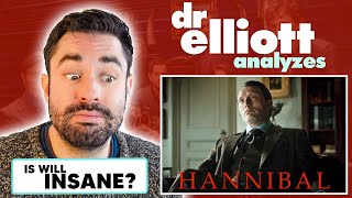 Doctor REACTS to Hannibal  Psychiatrist Analyzes Wills Mental Illness  Dr Elliott [upl. by Clyve918]