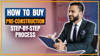 Buying a PRECONSTRUCTION HOME Step by Step Process Buying a New Build in Toronto Moaeez Rehman [upl. by Eardnoed466]