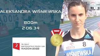 ALEKSANDRA WIŚNIEWSKA  800m 🏃‍♀️  U20 🇵🇱 ATHLETICS CHAMPIONSHIPS  RADOM 2022 800m athletics [upl. by Niwrad535]