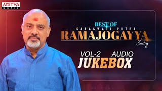 Best Of Saraswati Putra Ramajogayya Sastry  Telugu Jukebox Vol 2  Aditya Music Telugu [upl. by Flynn637]