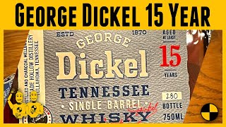 George Dickel 15 Year Single Barrel Tennessee Whisky [upl. by Enilegnave]