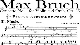 Max Bruch Violin Concerto no 1 in G minor Op 26 3rd movement  Piano Accompaniment [upl. by Suiradal436]