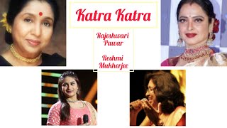 Katra Katra Milti Hai  Rajeshwari Pawar  Reshmi Mukherjee  Gulzar [upl. by Aicargatla]