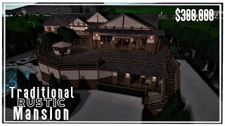 Traditional Rustic Mansion  Welcome To Bloxburg  Tour No large Plot [upl. by Oman]