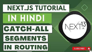 Next JS tutorial in Hindi 13 Catchall Segments of Route in Nextjs [upl. by Airtal]